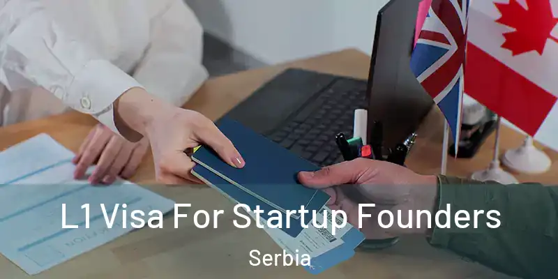  L1 Visa For Startup Founders Serbia