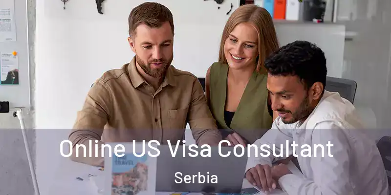  Online US Visa Consultant Serbia