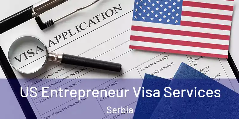  US Entrepreneur Visa Services Serbia