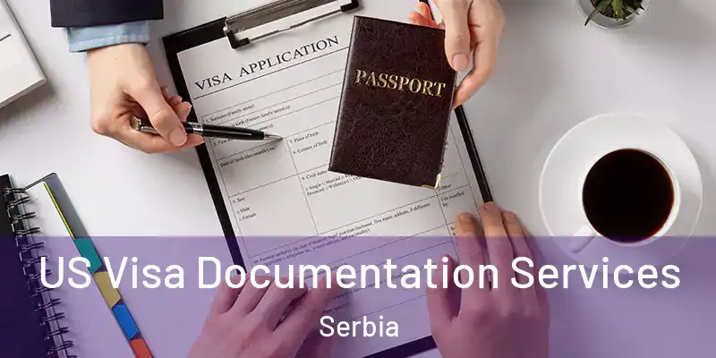  US Visa Documentation Services Serbia