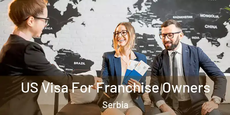  US Visa For Franchise Owners Serbia