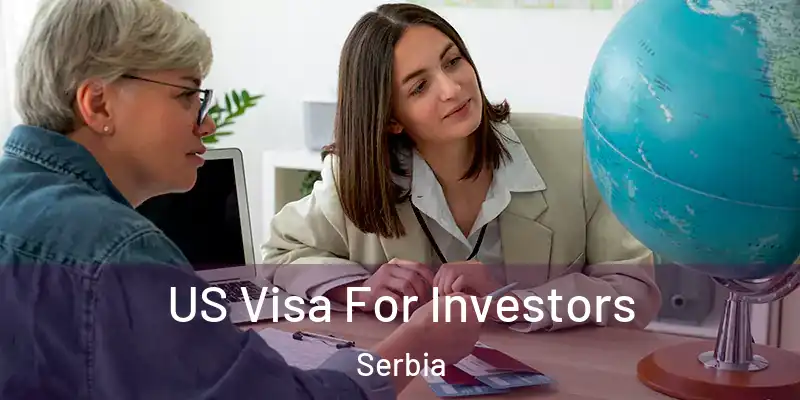  US Visa For Investors Serbia